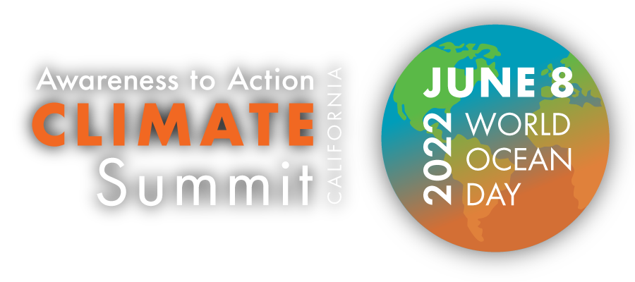Awareness to Action: Climate Summit 2022, California