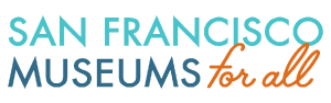 tickets-sfmuseumsforall-300×94-v1